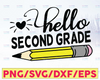 Hello Second Grade, Hello Second Grade Svg, Hello 2nd Svg, Back To School, First Day Of School, Second, Second Svg, School Svg, Grade Svg