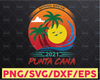 Spring Break Punta Cana SVG, Travel SVG, Vacation SVG Vinyl Cut File for Cricut and Silhouette  2021 svg family vacation svg svg  svg