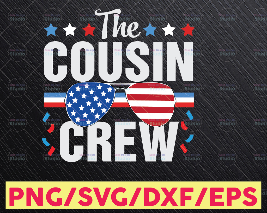 Cousin Crew SVG 4th of July Svg Independence Day Svg USA Svg 4th of July Svg Cousins 4th of July Svg 4th of July Svg Designs Cricut Files