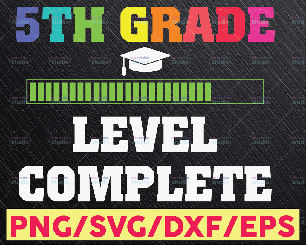 Fifth Grade Level Complete SVG, 5th Grade Graduation Gift svg, png, dfx, eps, Digital Download