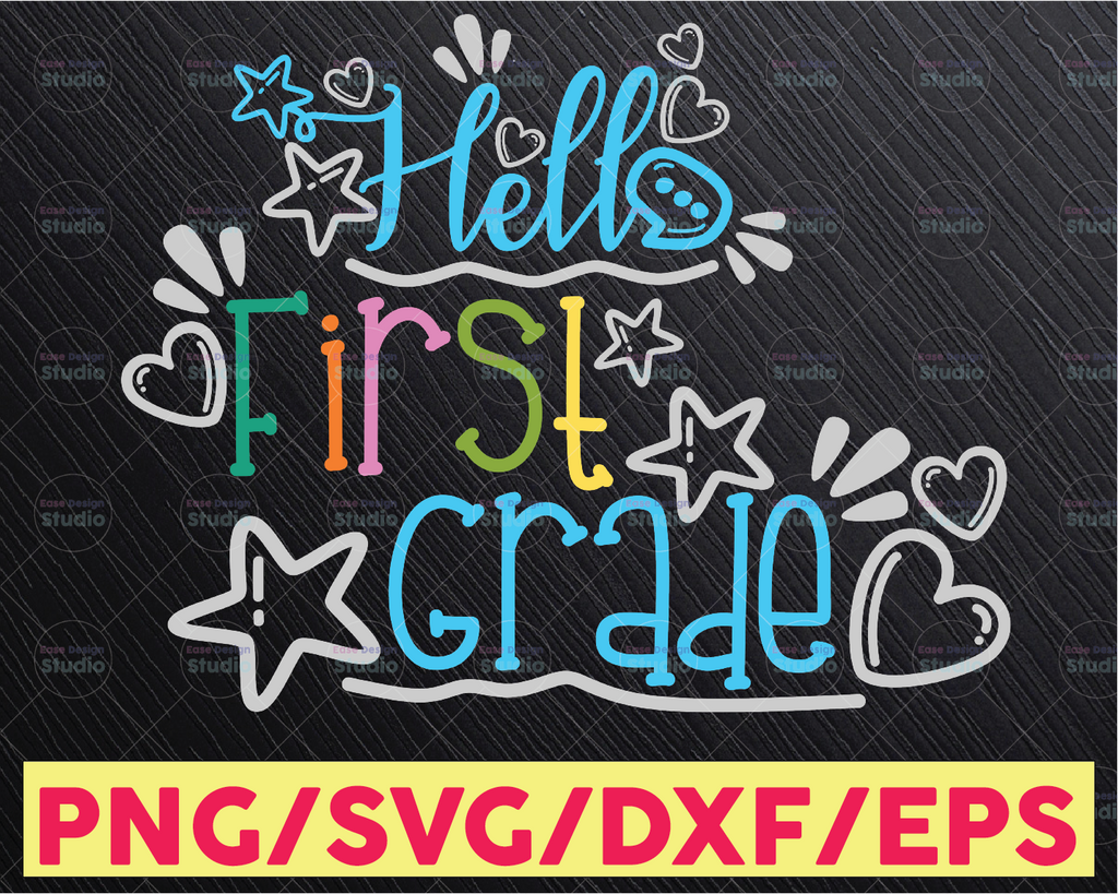 Hello First Grade Svg, Back To School Svg, 1st Grade Svg, Teacher Svg, Dxf, Eps, Png, School Shirt Design, Kids, 1st Day of School Cut Files