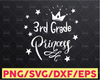 3rd Grade princess SVG Cutting File, 3rd Grade princess svg, 3rd Grade princess cutting file, school princess svg cut file