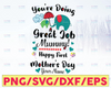 Personalized Name You're Doing A Great Job, Mommy. Happy 1st Mother's Day 2021 svg, Elephant Mother's Day SVG, Best Mommy svg, png, dxf eps