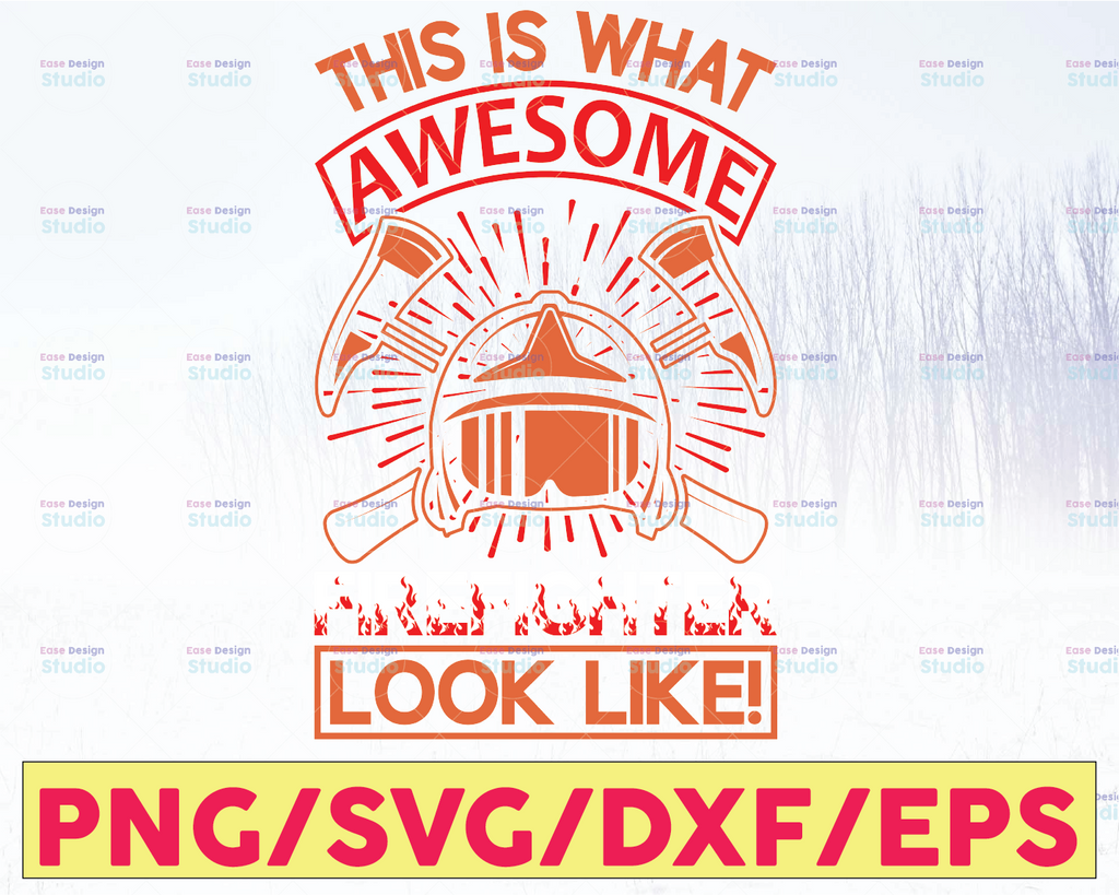 This Is What Awesome Firefighter Look Like! firefighter flag svg, fireman svg, fire department svg, thin red line svg, red line svg