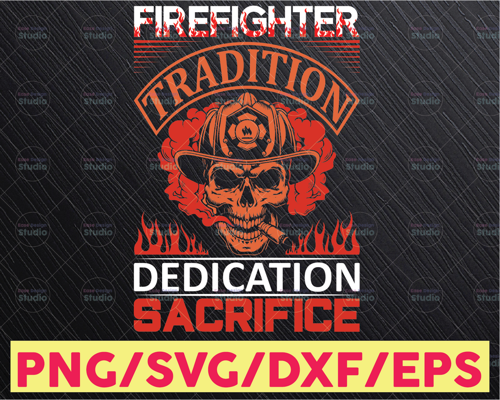 Firefighter Tradition Dedication Sacrifice firefighter flag svg, fireman svg, fire department svg, thin red line svg, red line svg