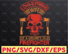 Long-suffering Wife Of A Grumpy Old Firefighter firefighter flag svg, fireman svg, fire department svg, thin red line svg, red line svg