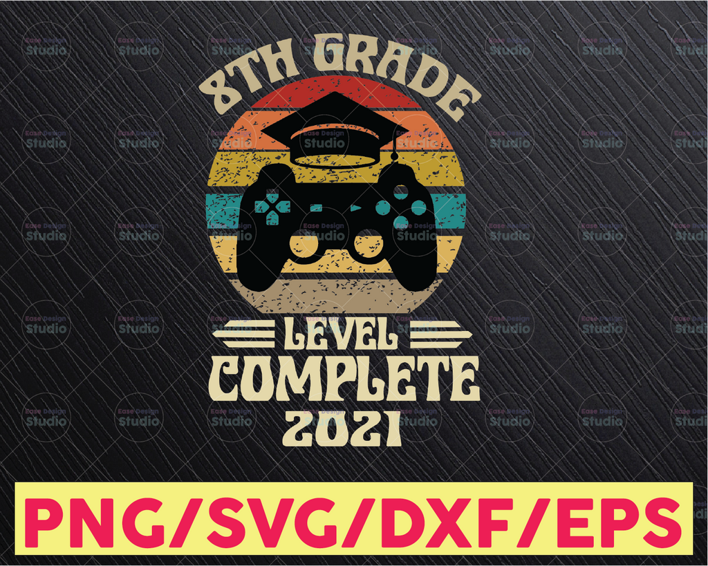 Gamer 8th Grade Graduation Level Complete SVG 8th grade svg Graduation video game svg 8th Grad Svg Gamer Graduate svg png cricut cut file