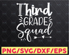 3rd Grade Squad svg, 3rd Grade svg, Third Grade svg, School svg, School Squad svg, Teacher svg, Elementary School svg, School Shirt svg, dxf