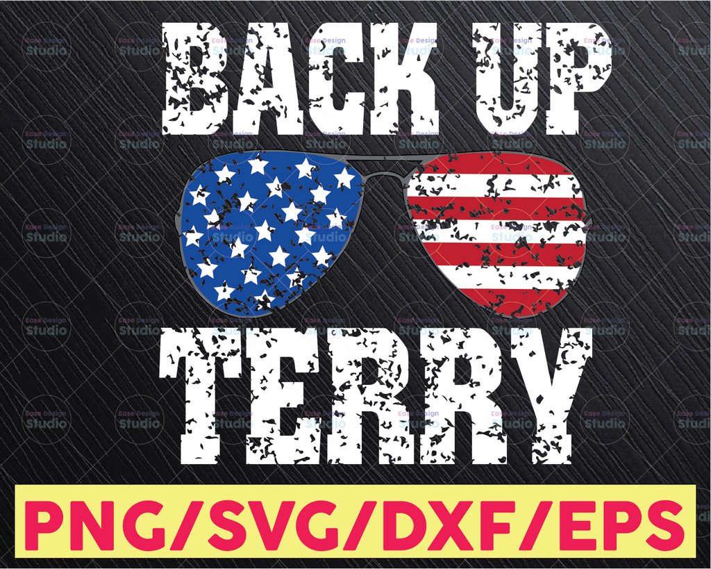 Back Up Terry American Flag SVG 4th Of July Sunglasses svg Patriotic Independence Day USA 4th of July svg eps dxf png files cricut