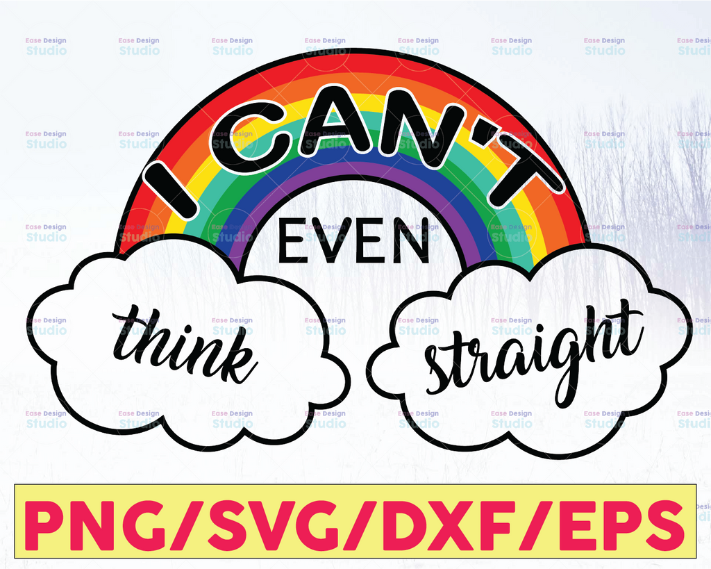 I can't even think straight SVG Cut File | Pride download | Gay pride cricut | Rainbow personal & commercial use | Pride svg | Rainbow svg