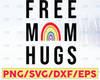 Free Mom Hugs rainbow SVG, Awareness, Pride, Printable file, Mother's Day, proud mom, LGBT, PNG, Silhouette, sublimation