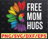 Free Mom Hug SVG PNG, LGBTQ svg, Half Sunflower svg, Lgbt Rainbow Pride svg, Mother's Day svg, Digital Download cut file for cricut