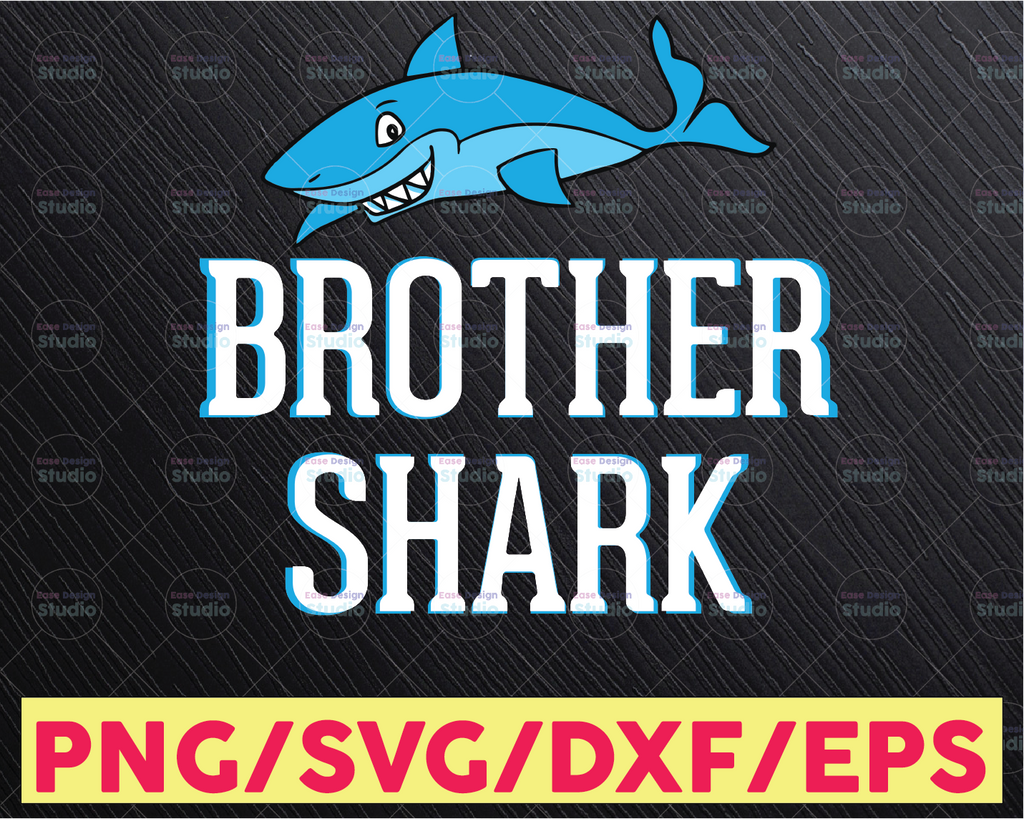 Brother Shark Svg File DXF Silhouette Print Vinyl Cricut Cutting SVG T svg  Design Shark Family,Brother svg ,Shark Do Do Doo,Big Bro