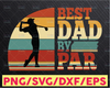 Funny Golf Dad svg, Best Dad By Par svg Sunset, Humor Father's Day svg for cricut Gift, Father Gift Idea for Cool Golfer