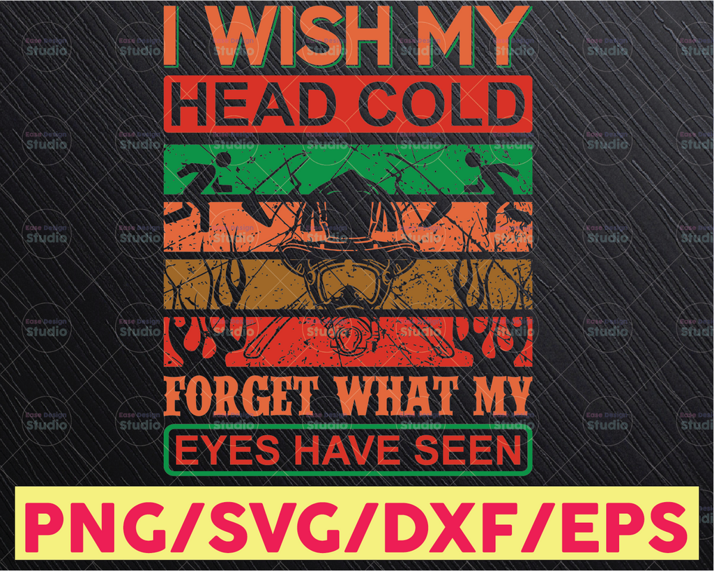 I Wish My Head Cold Forget What My Eyes Have Seen firefighter flag svg, fireman svg, fire department svg, thin red line svg, red line svg