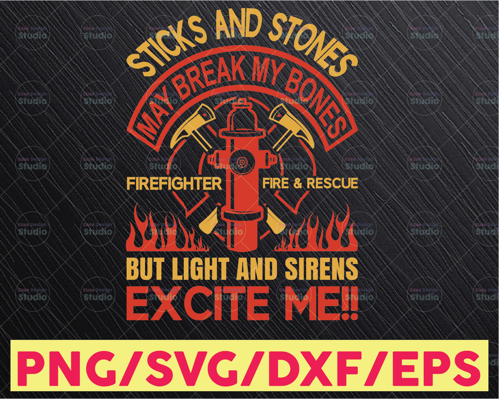 Sticks And Stones May Break My Bones But Light And Sirens firefighter flag svg, fireman svg, fire department svg, thin red line svg