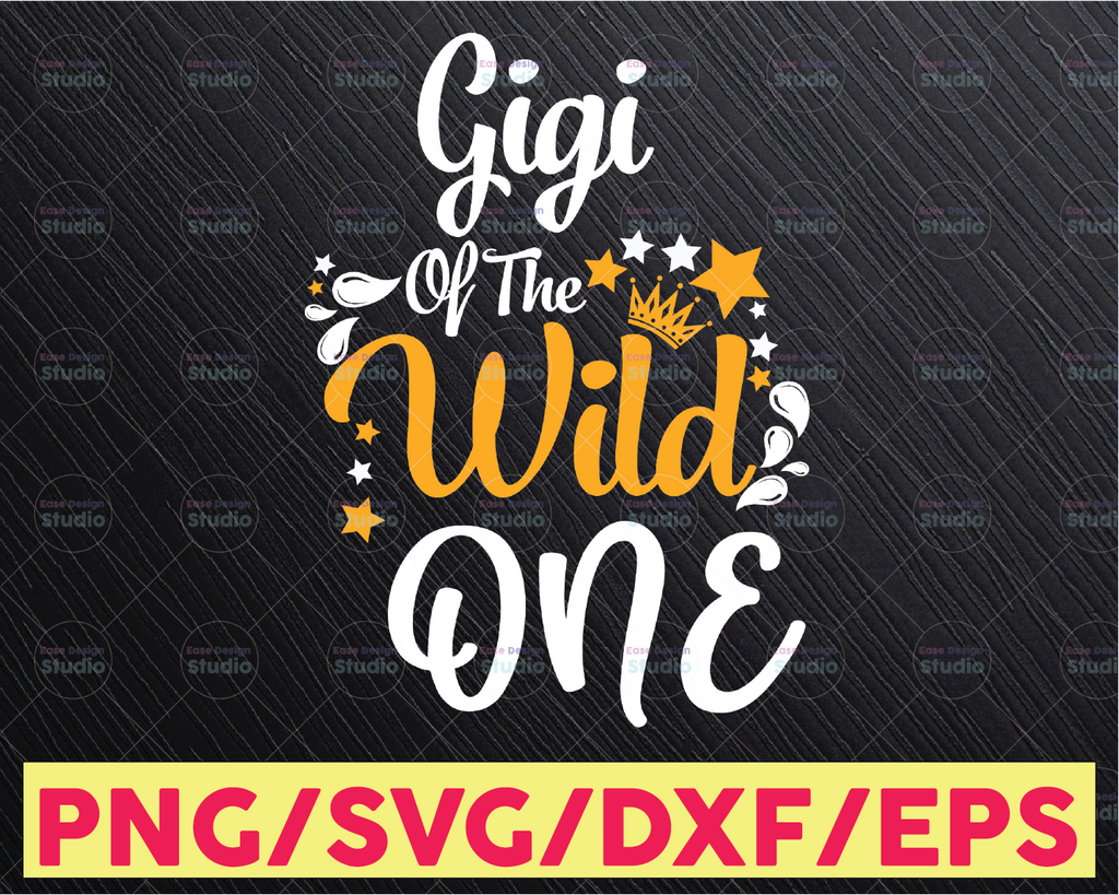 Personalized Name, Gigi of the wild one 1st Birthday party Svg Cut Files Vinyl Clip Art Download