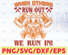 When Others Run Out We Run In firefighter flag svg, fireman svg, fire department svg, thin red line svg, red line svg