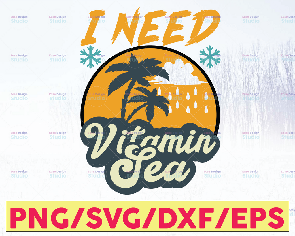 I Need Is Vitamin Sea SVG / Cut File / Cricut / Commercial use / Instant Download / Silhouette / Summer SVG / Beach SVG / Sea Svg
