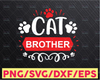 Cat Brother Svg, Funny Cat Baby Svg, Dxf Png Cut File for Cricut Silhouette Cameo