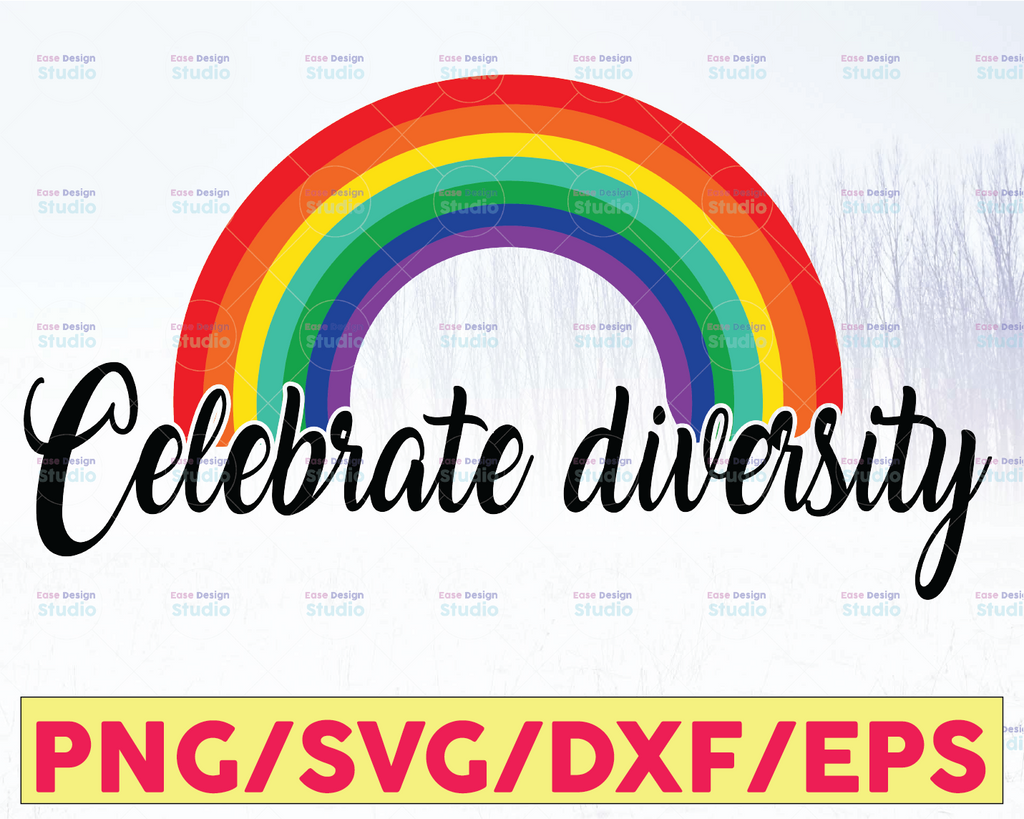 Celebrate Diversity | SVG | PNG | EPS | Cricut | Silhouette | Cricut svg | Silhouette svg | Digital Svg | Cut File | lgbtq | Pride| Equality