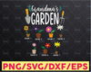 Personalized Name Grandma's Garden, Also included Mom's, Grandma's, Mother's & Gram's svg jpg and png files, Cricut cutting file Flowers