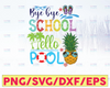 Goodbye School Hello Pool svg, End Of School svg, Kids Summer svg, Last Day of School svg, Kids svg  svg file, Silhouette & Cricut Cut file