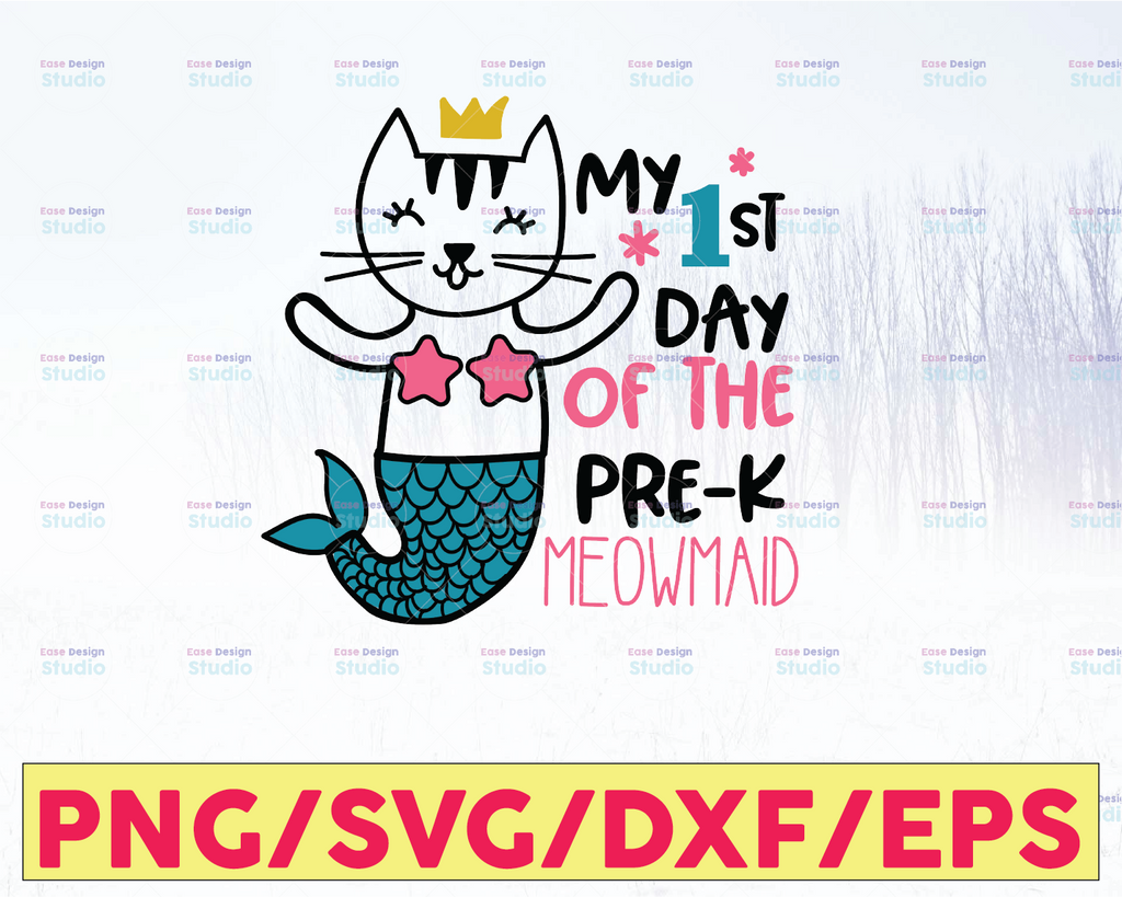 My First Day of Pre-K SVG Cutting File, Meowmaid svg, Pre-K Quote SVG, Cricut Cut Files, Silhouette Cut Files