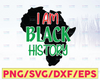 I am Black History svg, png. Black History png, svg. History svg, png. Cut digital file png, svg. Clipart svg, png