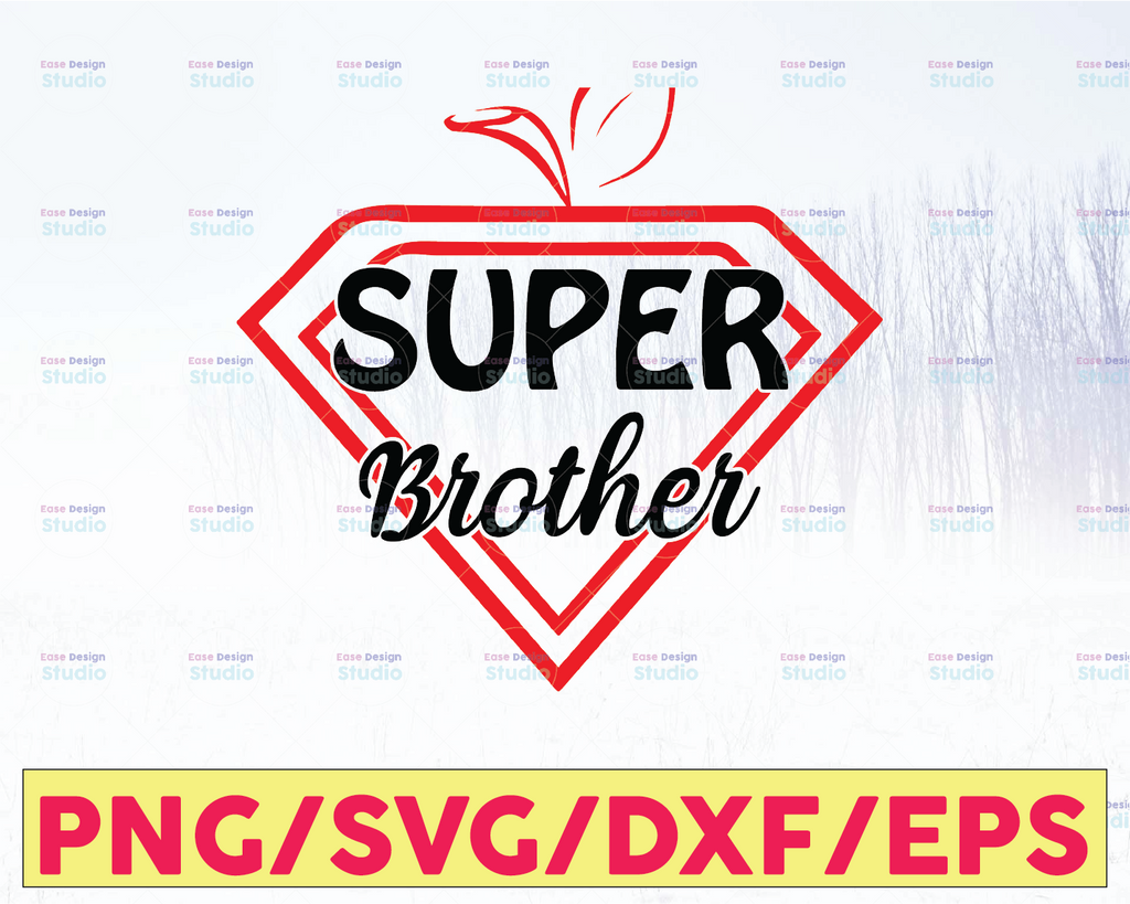 Super brother SVG, big brother png, best big brother, t svg  design
