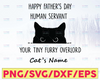 Persionalized Name Happy Father's Day Human Servant Your Tiny Furry Overlord SVG, Cat Lover SVG