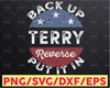 Back it up Terry  Put it in reverse Oh Lawd Terry SVG, Back it up Terry SVG, 4th of July SVG, Funny Patriotic shirt cut files