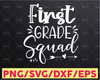 1st Grade Squad svg, 1st Grade svg, First Grade svg, School svg, School Squad svg, Teacher svg, Elementary School svg, School Shirt svg, dxf