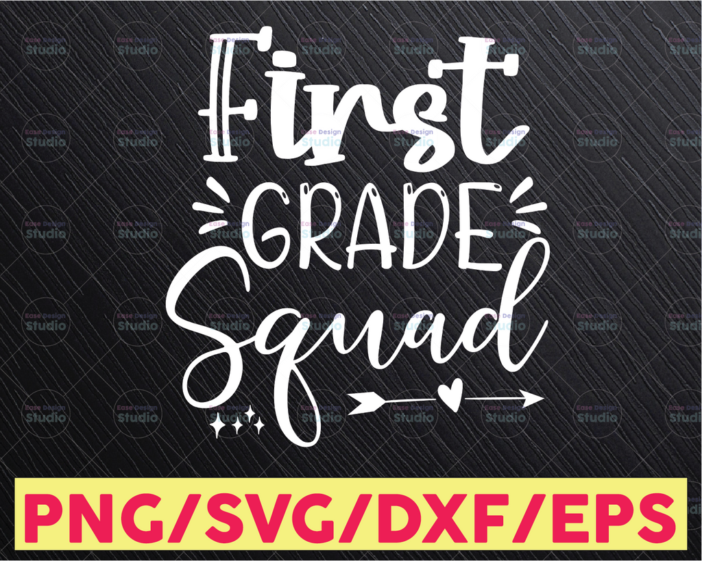 1st Grade Squad svg, 1st Grade svg, First Grade svg, School svg, School Squad svg, Teacher svg, Elementary School svg, School Shirt svg, dxf