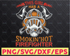 This Girl Has Smokin' Hot Firefighter svg, firefighter flag svg, fireman svg, fire department svg, thin red line svg, red line svg