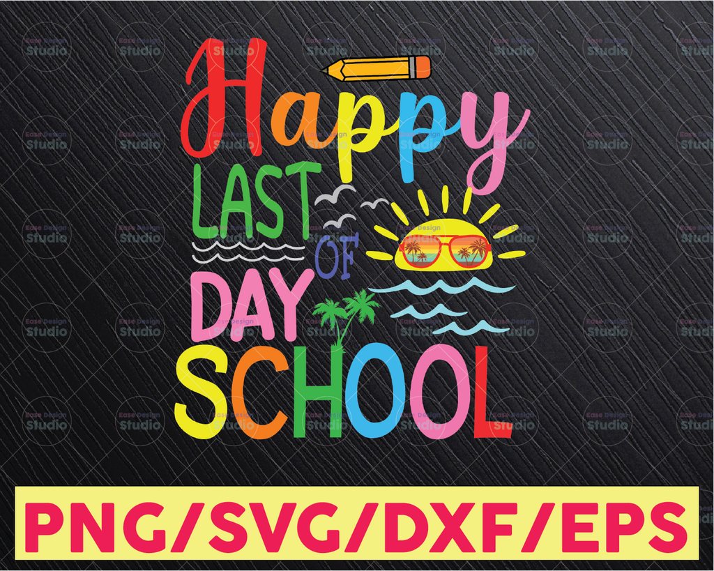 Happy Last Day Of School Svg File For Cricut, Hello summer Svg, Summer Break, Teacher PNG Sublimation File,Clipart, Silhouette,Perfect Gift