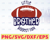 Little Brother Biggest Fan SVG Cut File, Vector Printable Clipart, Football SVG, Football Brother SVG, Brother svg  Print Svg, Fan Svg