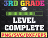 Third Grade Level Complete SVG, 3rd Grade Graduation Gift svg, png, dfx, eps, Digital Download