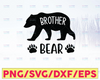 Brother Bear SVG, Brother SVG, Family svg, Bro svg  Design, Bear Family svg, Brother svg Sayings, Cricut & Silhouette cut files