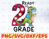 Ready To 2nd Grade PNG, Dinosaur T-rex Kids Shirt Design, Back to School Kids Outfit Design First Day of School, Sublimation