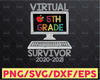 Hello Virtual Fifth Grade Survivor  PNG - Back To School png - 5th Grade png , Sublimation, Transfer, Digital Download