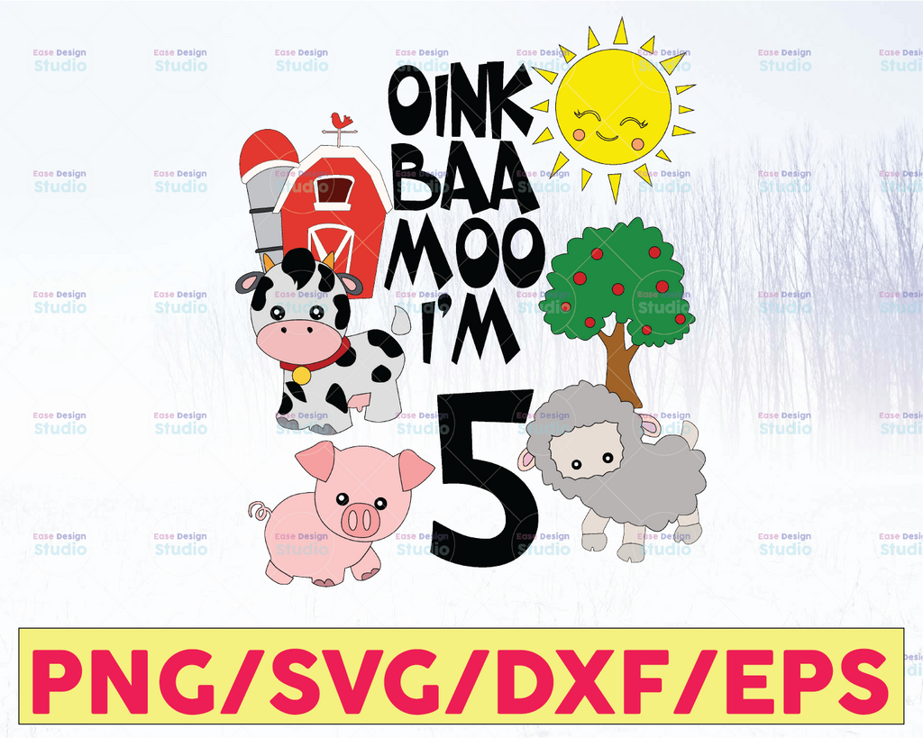 Oink Baa Moo I'm 5 Svg, Boys Girls SVG Cute Farm Animals Themed Birthday Party Short Sleeve Kids svg, dxf, Digital Download