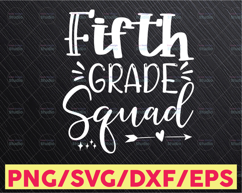 Fifth Grade Squad svg, Fifth Grade svg, 5th Grade svg, School svg, Teacher svg, Teacher Team svg, 1st Day of School, Cut File, SVG, DXF, PNG