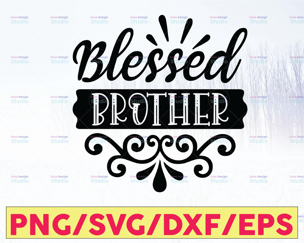 Blessed Brother Svg, Soon To Be Gift, Brother svg  Svg, Brother Svg, Blessed Svg, Brother Svg, Png, Eps