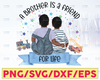 A Brother Is A Friend For Life Only PNG/ Sublimation Designs Download
