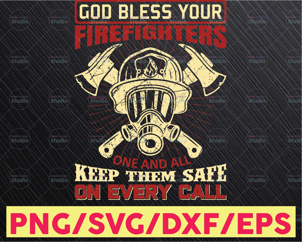 God Bless Your Firefighters One And All Kepp them Safe On Every Call firefighter flag svg, fireman svg, fire department svg
