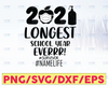 Personalized Name The Longest School Year Ever Teacher 2021 Svg, Survivor Svg, custom name Svg, Day Of School Svg, Techerlife Svg