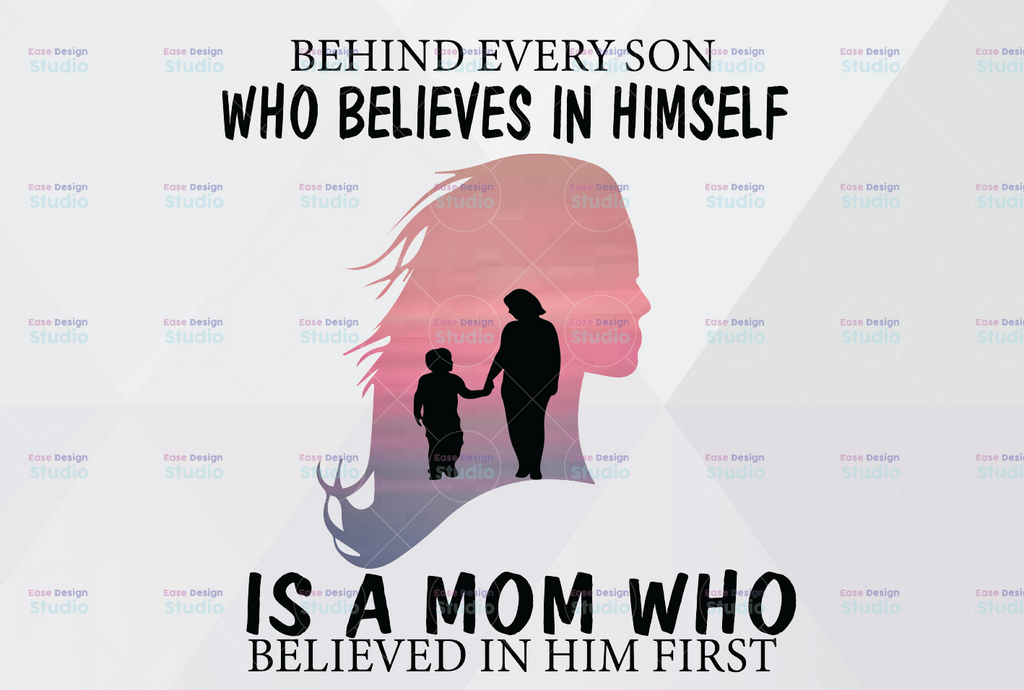 Behind Every Son Is A Mom Png, Png Download, Png Printable, Digital Print Design, Instant Digital Download