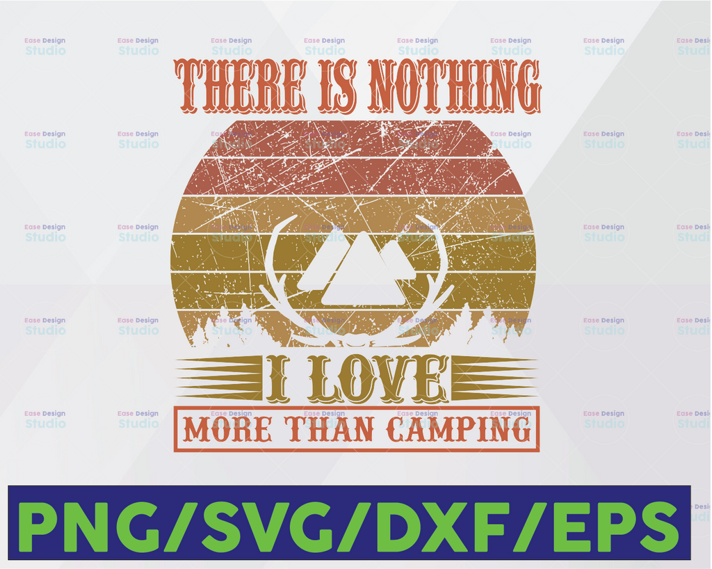There is nothing I love more than camping svg, Retro Travel svg, Sunset travel svg, Trailer,Funny Quote svg png Dxf Eps,File Clipart Cricut.