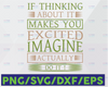 If thinking about it makes you excited imagine actually do it svg,  travel svg, Trailer,Funny Quote svg png Dxf Eps,File Clipart Cricut.